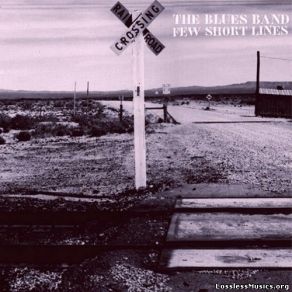 Download track Few Short Lines The Blues Band