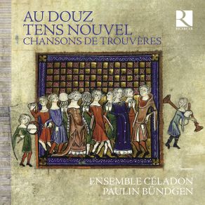 Download track Hui Matin A L'ajournee Paulin Bündgen, Ensemble CéladonClara Coutouly