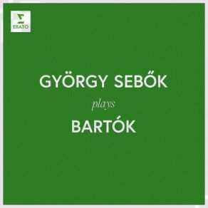 Download track Bartók: 15 Hungarian Peasant Songs, Sz. 71: No. 13, Old Dance Tune VII. Poco Più Vivo Gyorgy Sebok