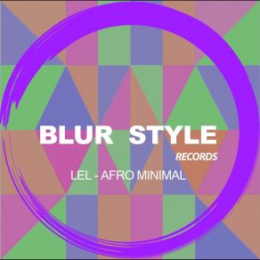 Download track Afro Minimal (Original Mix) Lel