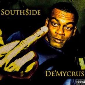 Download track South$ Ide (2018) De'Mycrus