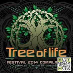 Download track Tree Of Life Festival 2014 - Continuous DJ Mix U - Recken