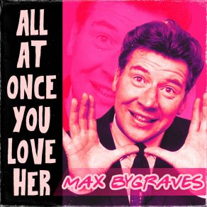 Download track Que Sera, Sera (Whatever Will Be, Will Be) Max Bygraves