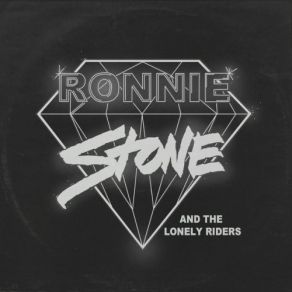 Download track Kiss The Daddy Ronnie Stone, The Lonely Riders