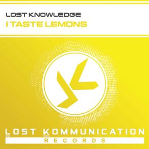 Download track I Taste Lemons (Radio Edit) Lost Knowledge