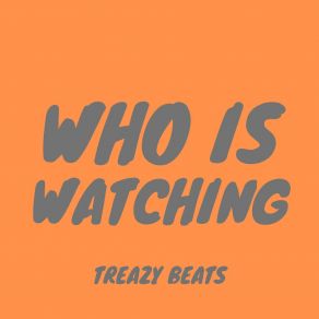 Download track Somebody Is There Treazy Beats