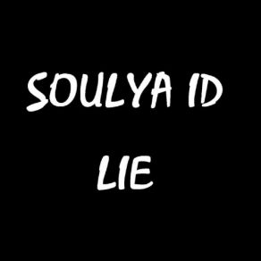 Download track Lie (Radio Mix) Soulya Id