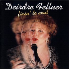 Download track You Love To Make Me Hate You Deirdre Fellner