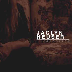 Download track Forgotten Jaclyn Heuser