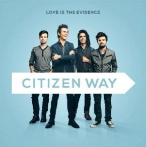 Download track Love Is A Mess Citizen Way