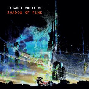 Download track Billion Dollar Cabaret Voltaire