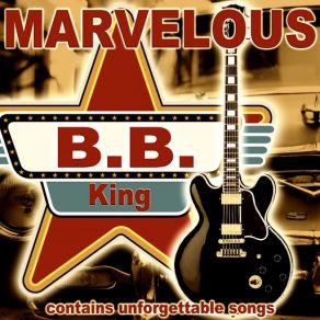 Download track Don't Have To Cry (A. K. A. Past Day) B. B. King