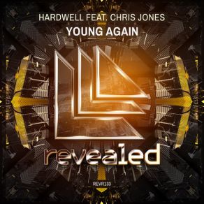 Download track Young Again (Radio Edit) Hardwell, Chris Jones