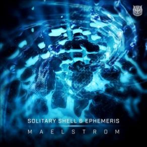 Download track Maelstrom (Original Mix) Solitary Shell, Ephemeris