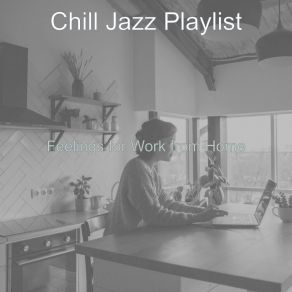 Download track Cheerful Quarantine Chill Jazz Playlist