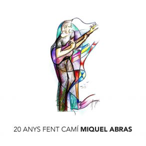 Download track Felicitat (20 Anys) Miquel Abras