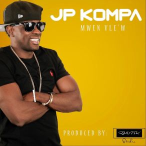 Download track Mwen Vlew JP Kompa