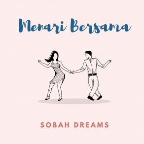 Download track Dan Biarkan Terjadi Sobah Dreams