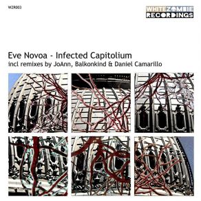 Download track Infected Capitolium (JoAnn Remix) Eve Novoa