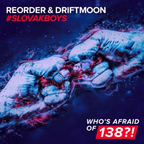 Download track # Slovakboys (Extended Mix) ReOrder, Driftmoon