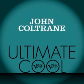 Download track You're A Weaver Of Dreams John Coltrane