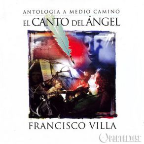 Download track Entre Tierra Y Cielo Francisco Villa