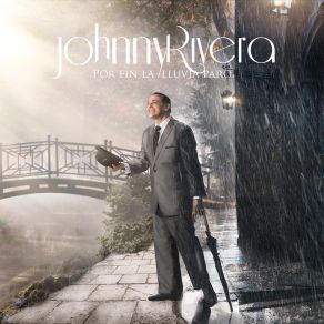 Download track Por Fin La Lluvia Paro Johnny Rivera