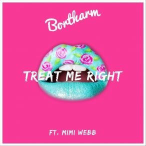 Download track Treat Me Right BortharmMimi Webb