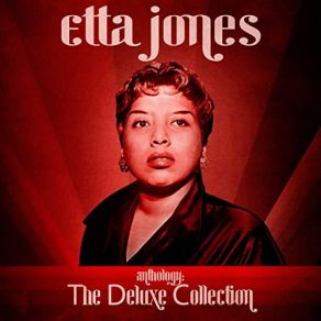 Download track You Better Go Now (Remastered) Etta Jones