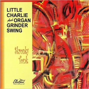 Download track Cobalt Blues Little Charlie, Organ Grinder Swing