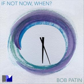 Download track The Long Goodbye Bob Patin