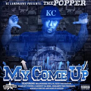 Download track My Come Up The PopperBrandoshis