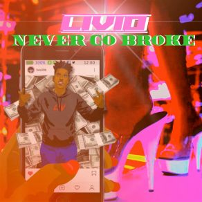 Download track Never Go Broke Livio