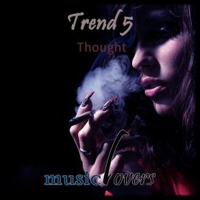 Download track Thought Trend 5