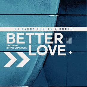 Download track Better Love (Callum Knight House Mix) Bryan ChambersCallum Knight