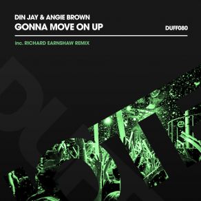 Download track Gonna Move On Up (Richard Earnshaw Extended Remix) Angie BrownRichard Earnshaw