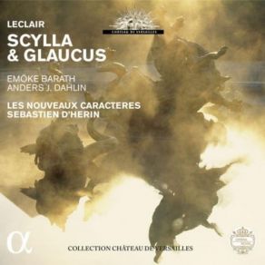 Download track 30. Acte III Scene 3 - ''Juste Ciel C'est Circe'' Glaucus Scylla Jean - Marie Leclair