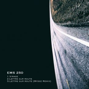 Download track Lettre Sur Route (Mydoz Remix) EMS 250Mydoz