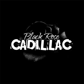 Download track Summer Everyday Black Rose Cadillac