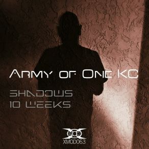 Download track 10 Weeks Army Of One KC