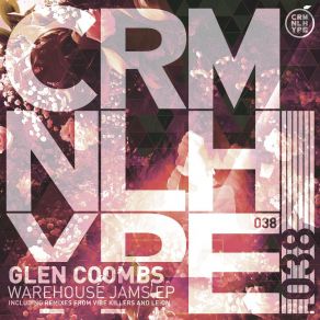 Download track Warehouse Jam (Original Mix) Glen Coombs