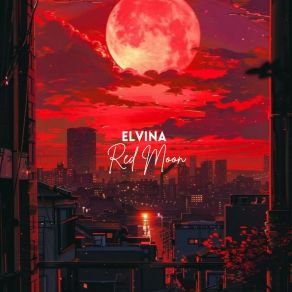 Download track Red Moon (Radio Edit) Elvina