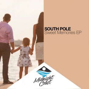 Download track Sweet Memories South Pole