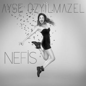 Download track Nefis Ayşe Özyılmazel