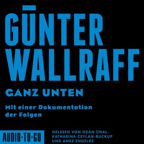 Download track Kapitel 126 - Ganz Unten - Mit Einer Dokumentation Der Folgen Günter Wallraff