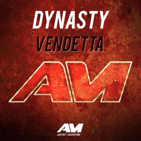 Download track Vendetta (Original Mix) Dynasty