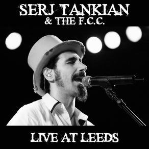 Download track Honking Antelope (Live) Serj Tankian, F. C. C.C. C.