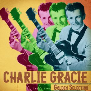 Download track Cool Baby (Remastered) Charlie Gracie