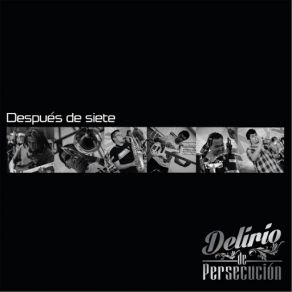 Download track Aquí Estamos Delirio De Persecución