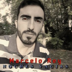 Download track Noches Vacias Marcelo Rey